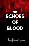 THE ECHOES OF BLOOD