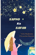 Sapno Ka Safar : Anthology By Dil Ki Awaz