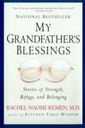 My Grandfathers Blessings: Stories of Strength, Refuge, and Belonging