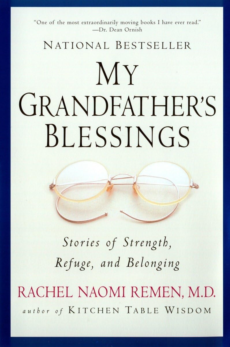 My Grandfathers Blessings: Stories of Strength, Refuge, and Belonging