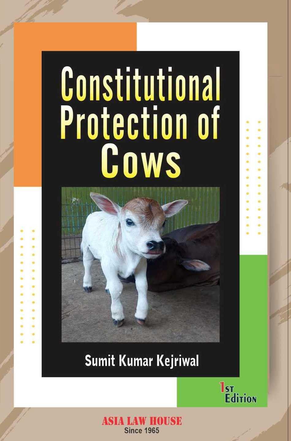 Constitutional Protection Of Cows 1St Edn. 25 (Hardcover, Sumit Kumar Kejriwal)