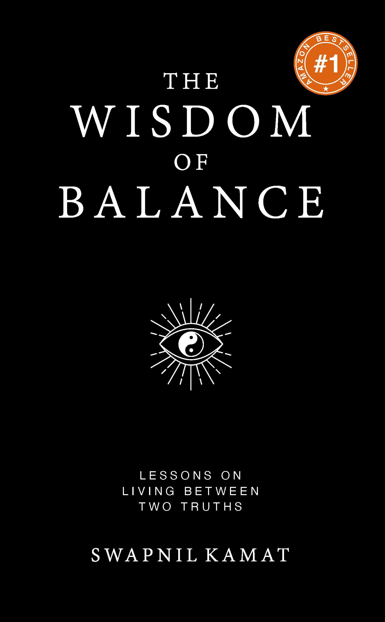 The Wisdom of Balance: Lessons on Living Between Two Truths