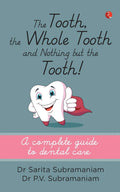 The Tooth, The Whole Tooth and Nothing But The Tooth