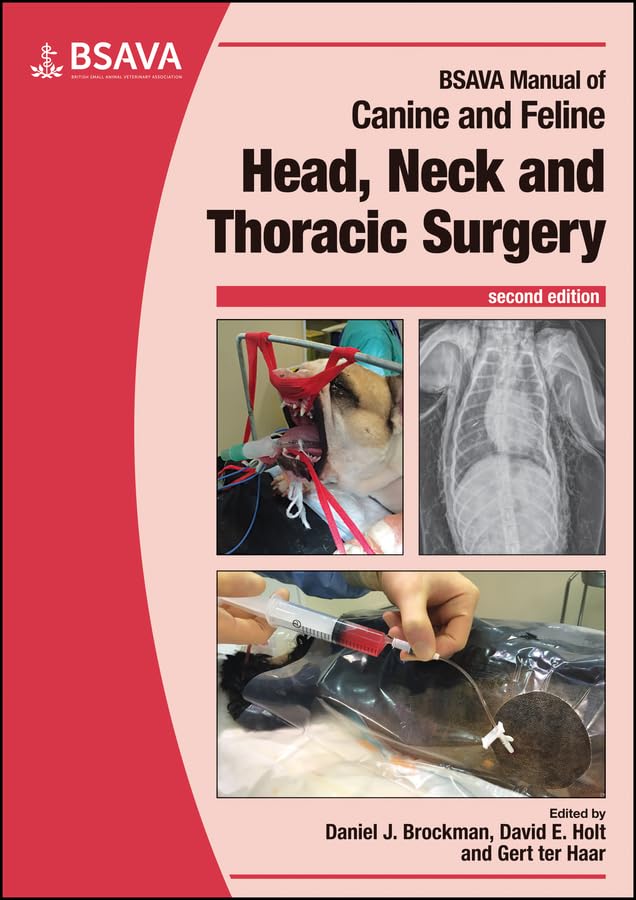 Bsava Manual Of Canine And Feline Head Neck And Thoracic Surgery 2Ed (Pb 2018) (Bsava British Small Animal Veterinary Associatio