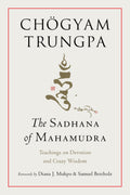 SADHANA OF MAHAMUDRA