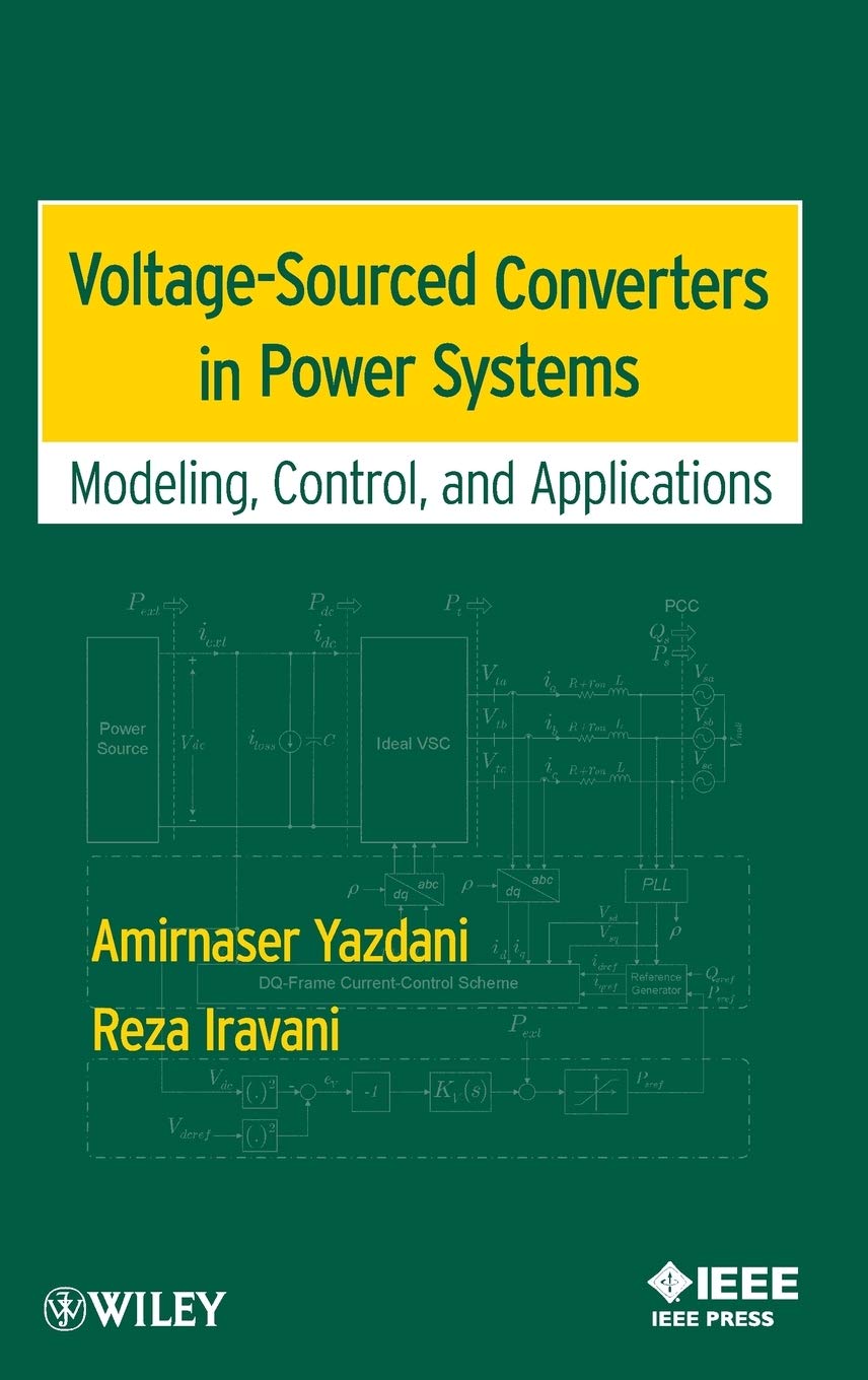 VoltageSourced Converters in Power Systems: Modeling, Control, and Applications