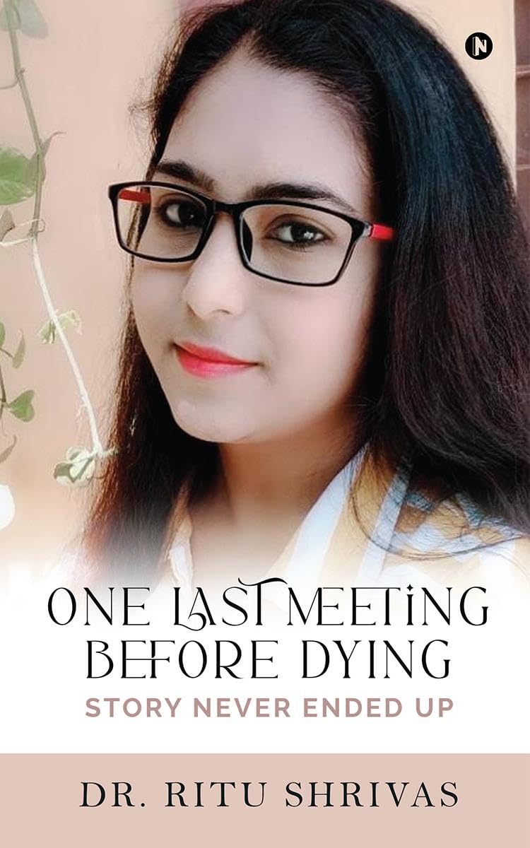 One Last Meeting before Dying: Story Never Ended Up