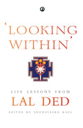 Looking Within: Life Lessons From Lal Ded