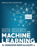 Data Science and Machine Learning: Models and Algorithms