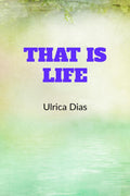 That is Life