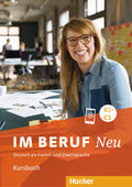 Im Beruf Neu: Kursbuch B2+/C1