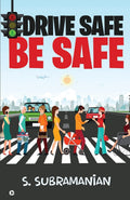 Drive Safe  Be Safe