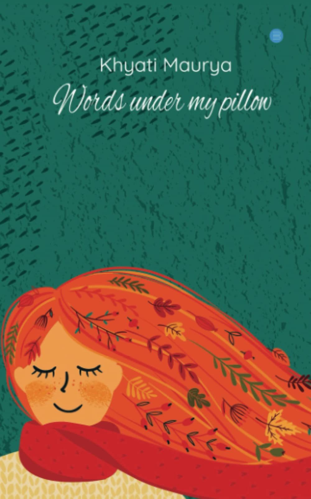 Words Under My Pillow