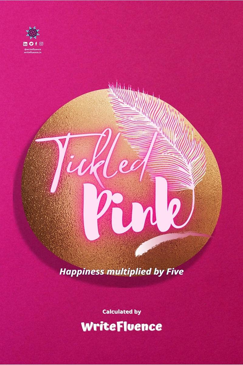 Tickled Pink : Happiness Multiplied By Five