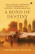 A Bond of Destiny: The Unheard Symphony