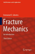Fracture Mechanics: An Introduction: 263 (Solid Mechanics and Its Applications)