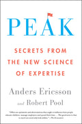 Peak: Unleashing Your Inner Champion Through Revolutionary Methods for Skill Acquisition and Performance Enhancement in Work, Sp