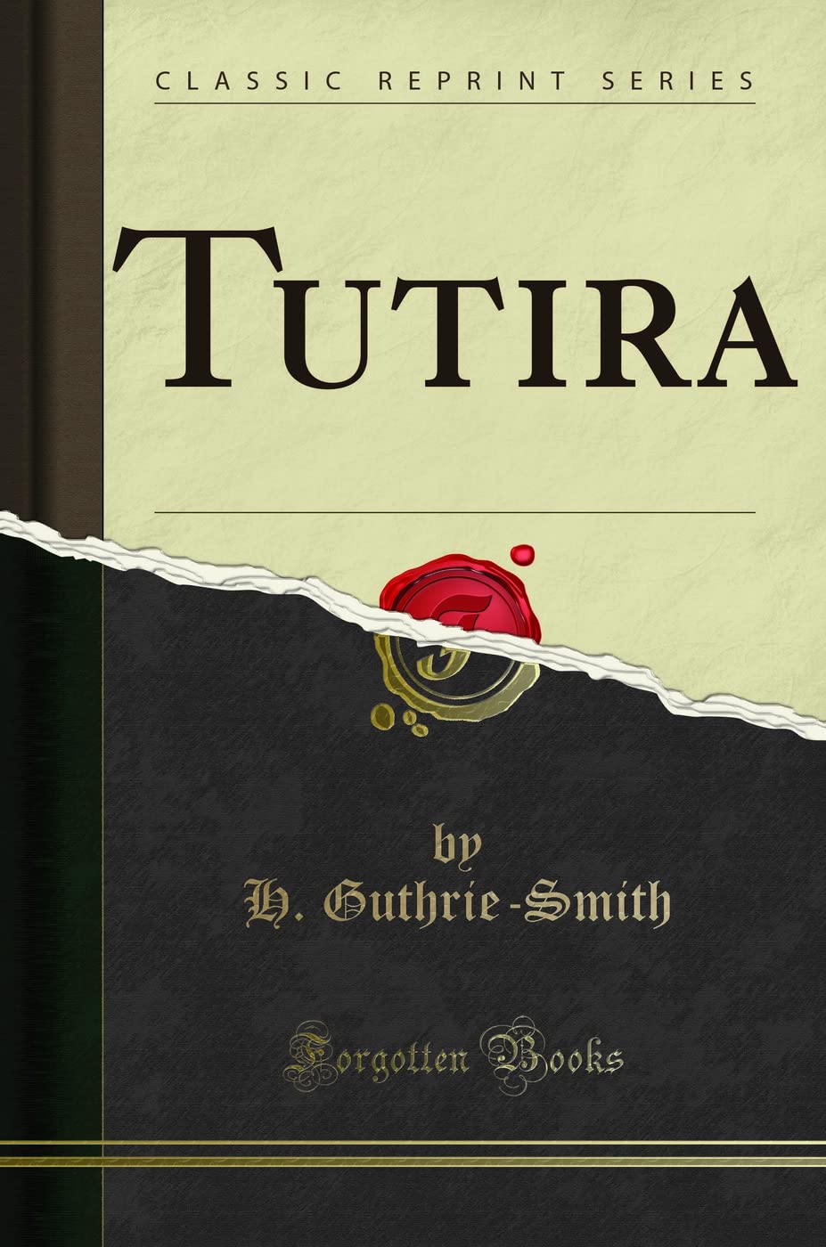 Tutira The Story Of A New Zealand Sheep Station (Classic Reprint)