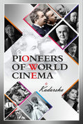 PIONEERS OF WORLD CINEMA