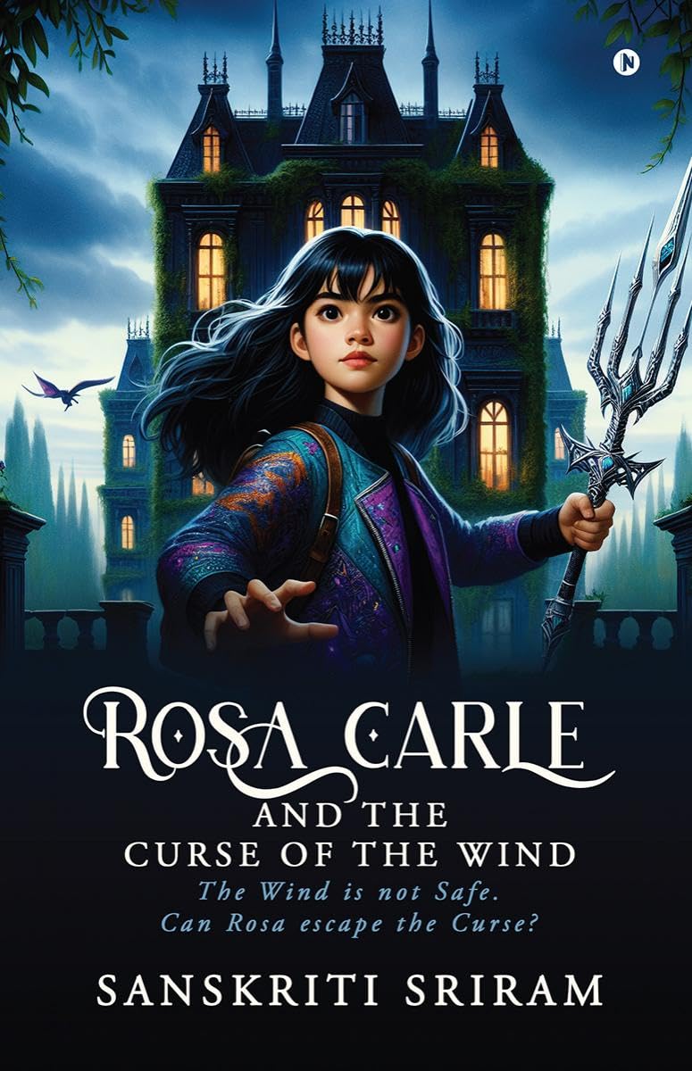 Rosa Carle And The Curse of The Wind : The Wind is not safe. Can Rosa escape the Curse?