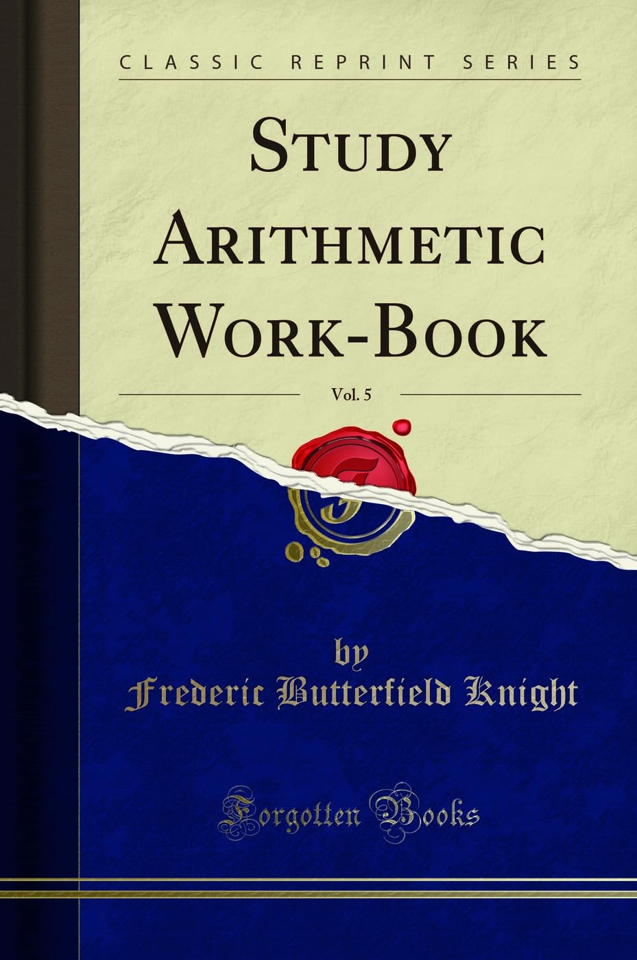 Study Arithmetic WorkBook, Vol. 5 (Classic Reprint)