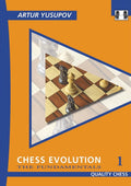 Chess Evolution 1: The Fundamentals (Yusupovs Chess School)