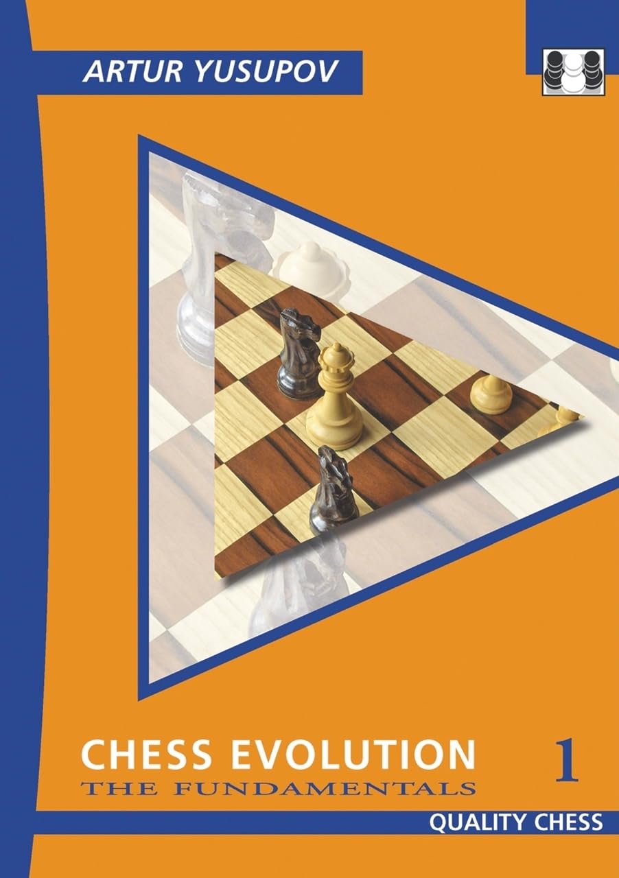 Chess Evolution 1: The Fundamentals (Yusupovs Chess School)