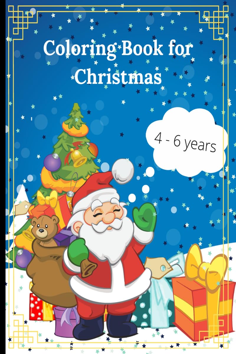 Christmas Coloring Book for Kids : Beautiful Pages to Color with Santa Claus, Reindeer, Snowmen and More!