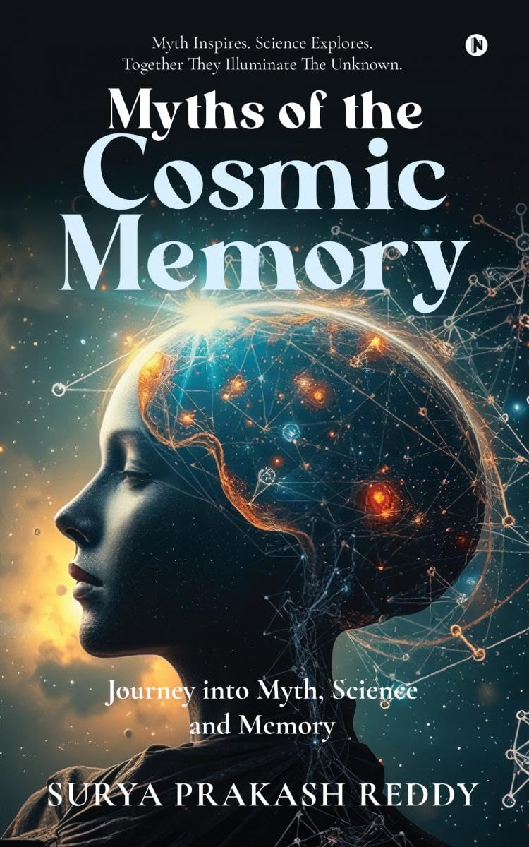 Myths of the Cosmic Memory: Journey into Myth, Science and Memory