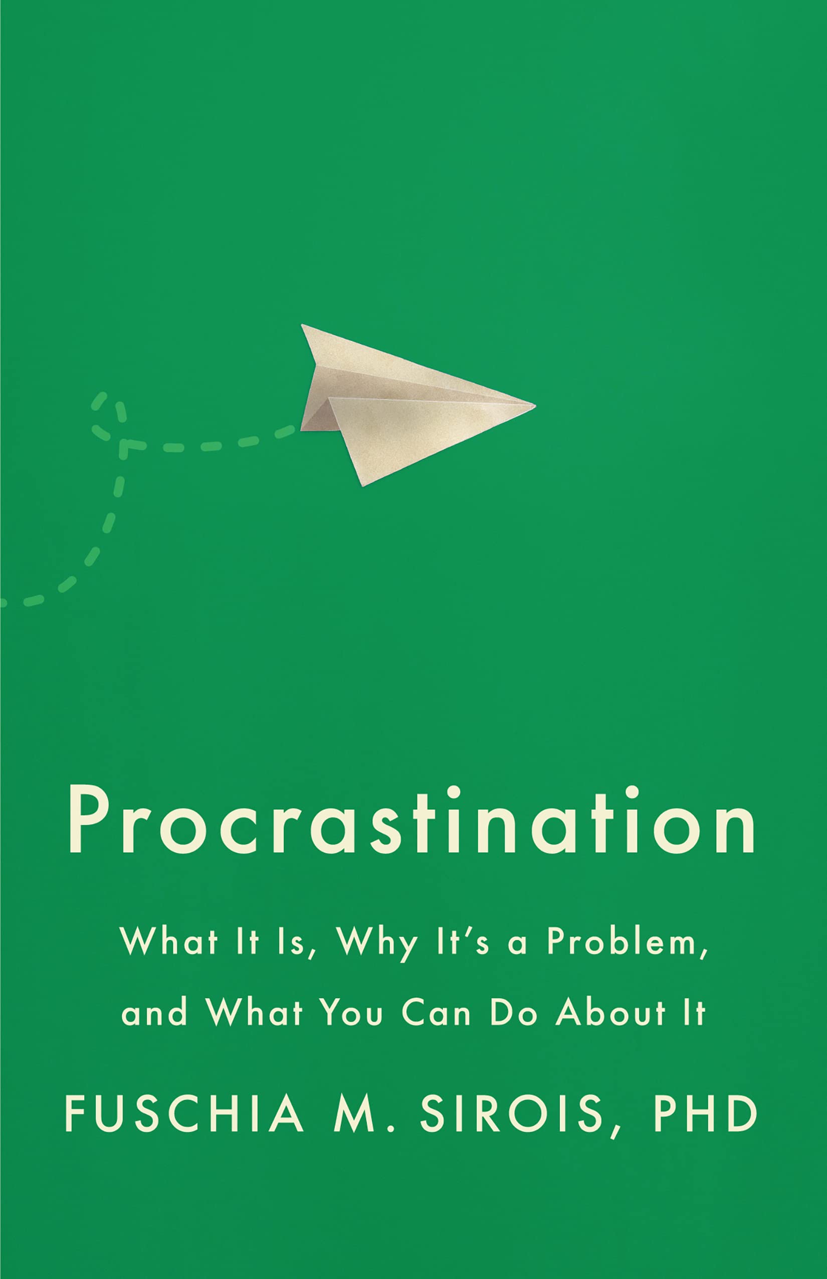 Procrastination: What It Is, Why Its a Problem, and What You Can Do About It (APA LifeTools Series)