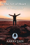 The art of heart to win over