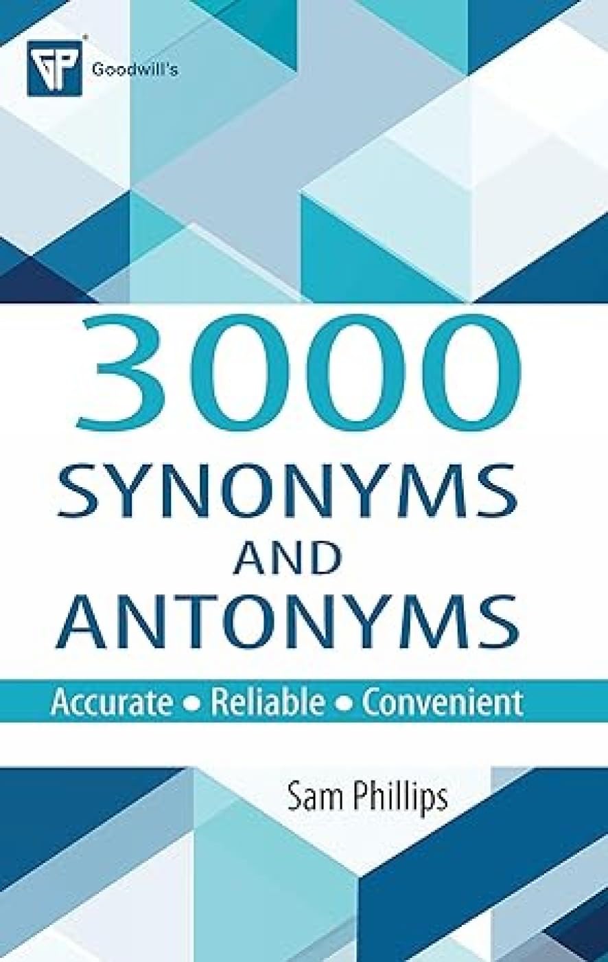 3000 Synonyms And Antonyms By Sam PhillipsEnglishGoodwill Publishing HousePaperback_Edition1St