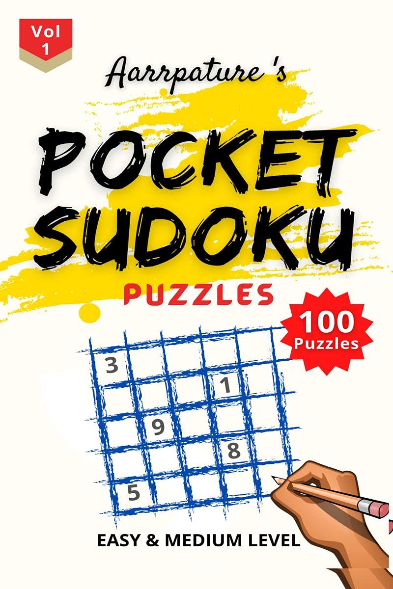 Pocket Sudoku Puzzles [ Easy & Medium Level ] : Combo Of 100 Sudoku Puzzles Of Easy & Medium Level, For Beginners, Kids And Adul
