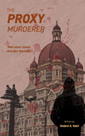 The Proxy Murderer : Not Your Usual Murder Mystery