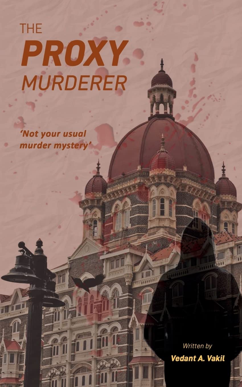 The Proxy Murderer : Not Your Usual Murder Mystery