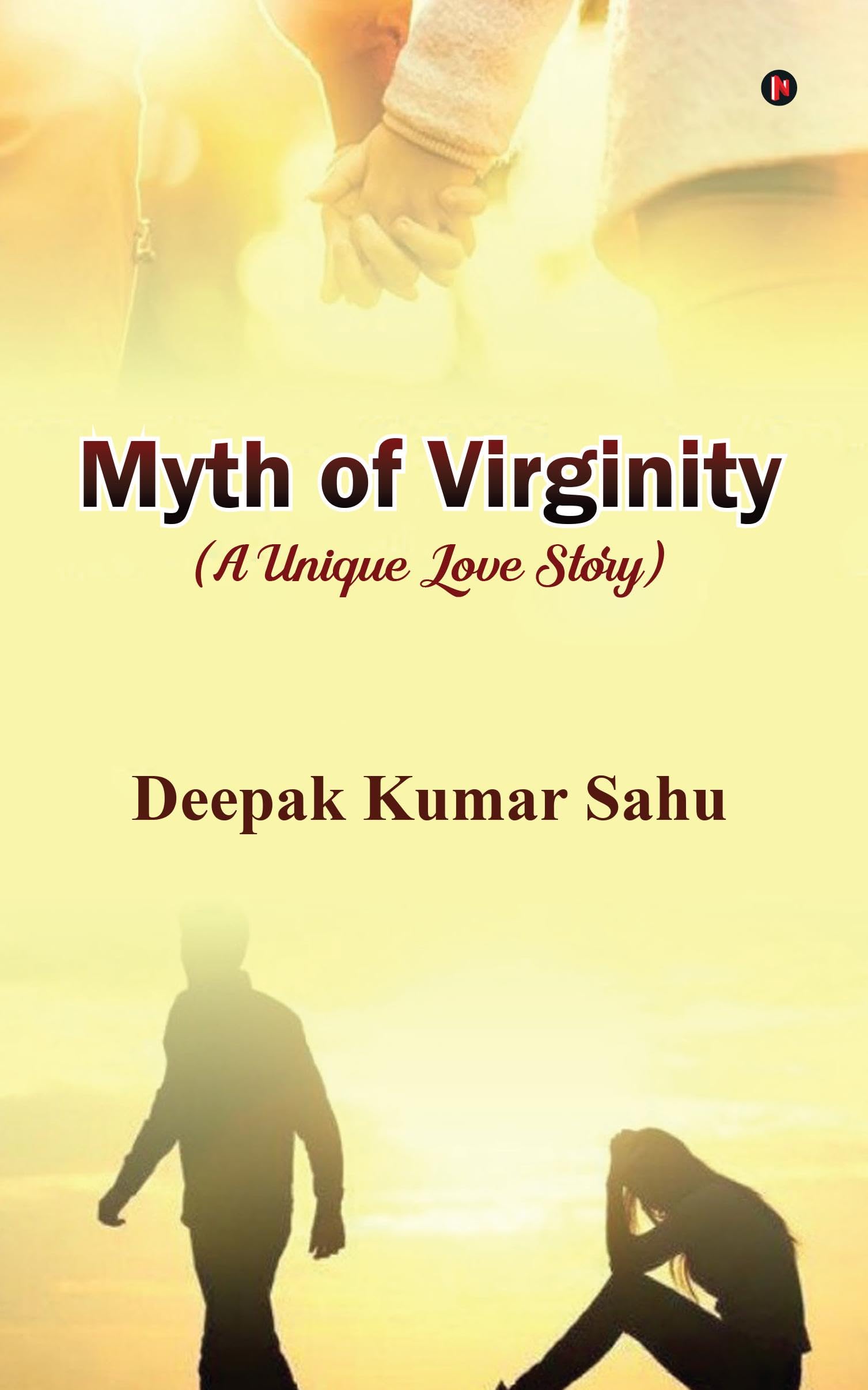 MYTH OF VIRGINITY /   : (a unique love story)