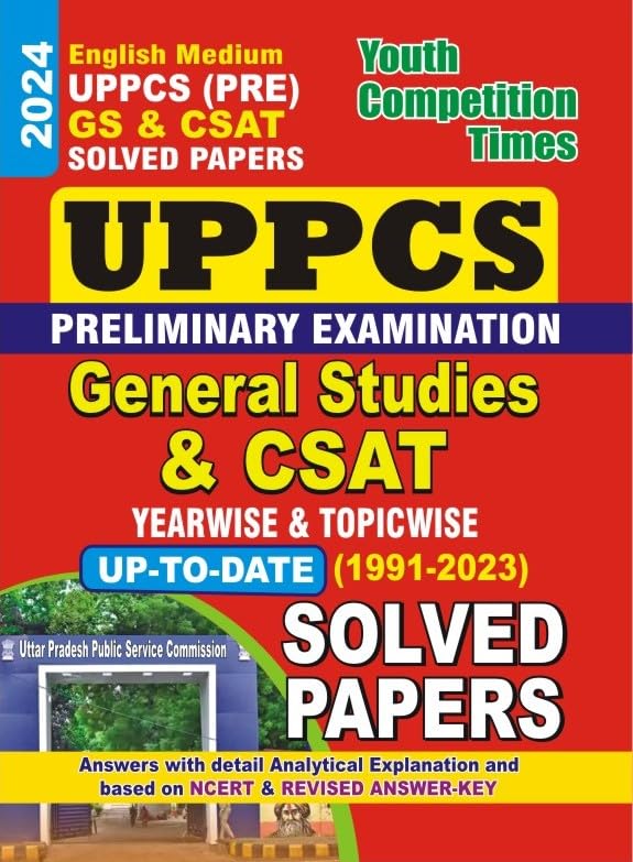 Youth Competition Times UPPCS (Pre.) | General Studies & CSAT | Topicwise & Yearwise Solved Papers | 1991  2023