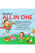 All in One : Alphabets, Fruits and Vegetables, Animals, Body Parts, Numbers 110, Shapes, Colours, Transports, Insects, Fishes, 
