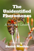 The Unidentified Pheromones