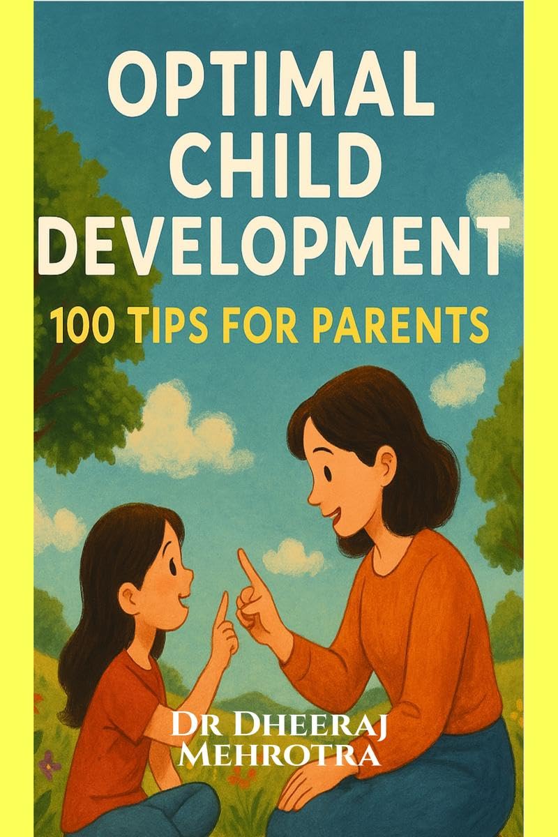 Optimal Child Development: 100 Tips For Parents