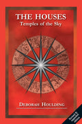 The Houses: Temples of the Sky