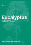 Eucalyptus: The Genus Eucalyptus (Medicinal and Aromatic Plants  Industrial Profiles, 22)