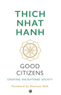 Good Citizens: Creating Enlightened Society