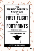 The Terrific TopperS Study Aid For First Flight & Footprints Without Feet : Cbse Class X English