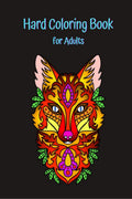Hard Coloring Book for Adults : The Ultimate Adult Coloring Book, Hard Drawing Pictures!