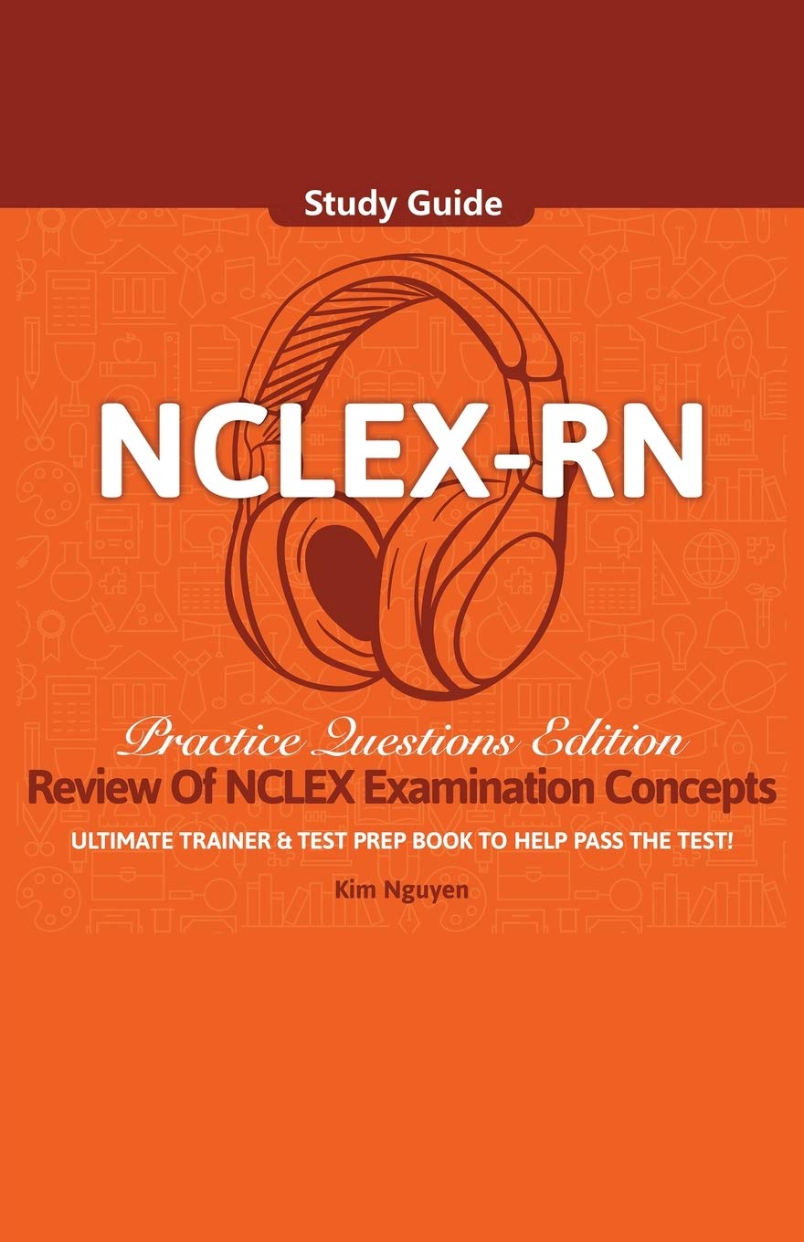 NCLEXRN Study Guide Ultimate Trainer and Test Prep Book Practice Questions Edition!