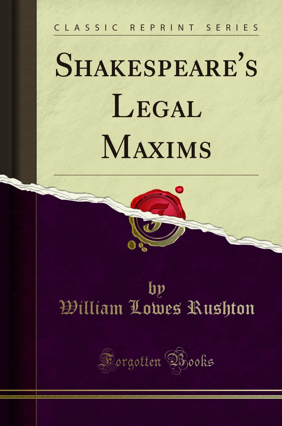 Shakespeares Legal Maxims (Classic Reprint)