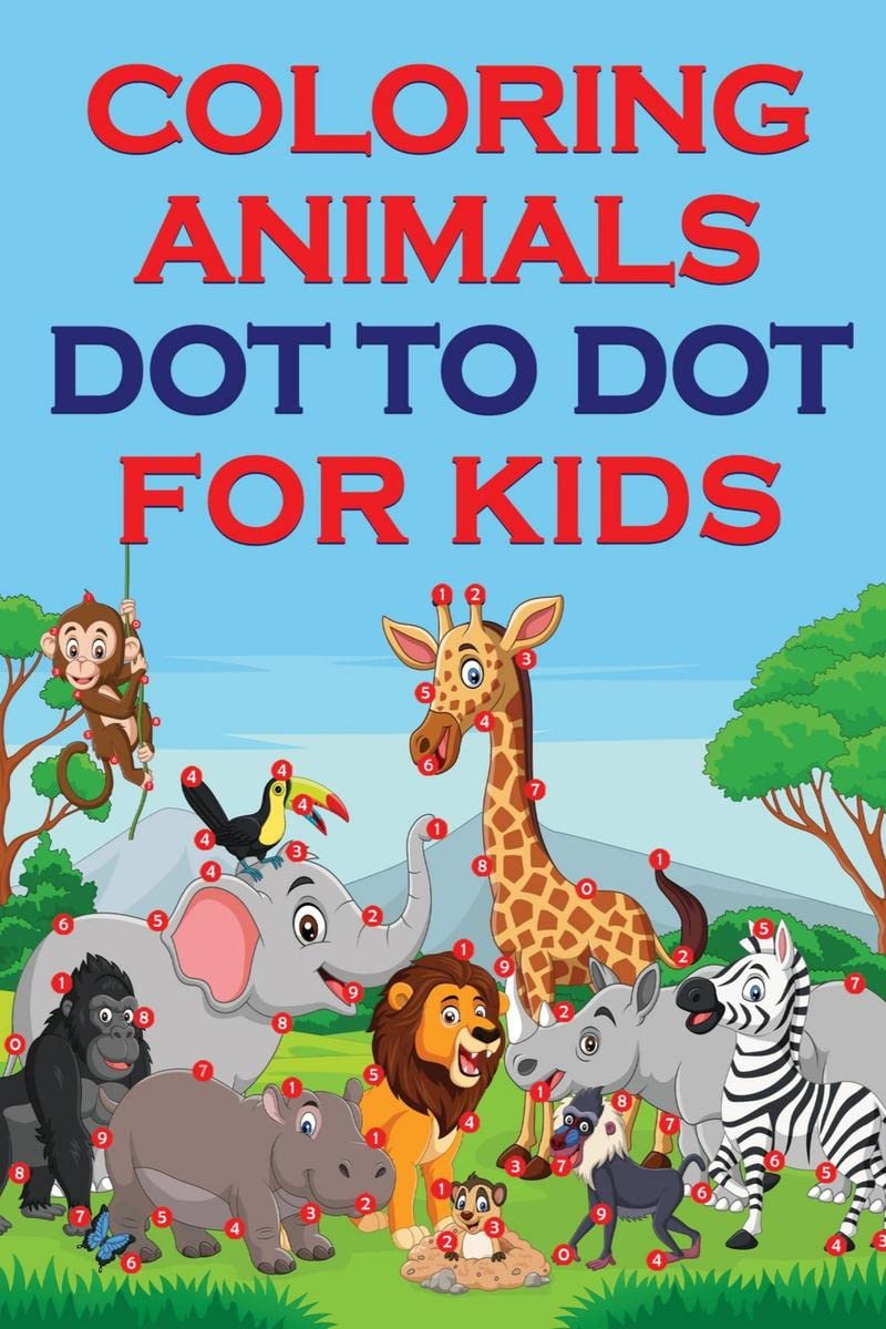 Coloring Animals Dot To Dot For Kids : Animal Dot Art Coloring Book Ages 48