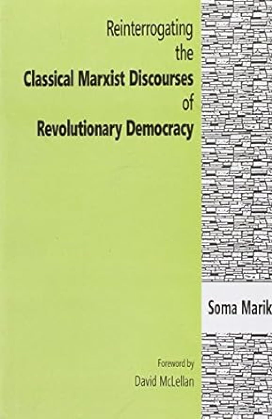 Reinterrogating The Classical Marxist Discourses Of Revolutionary Democracy