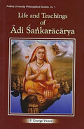 Life and Teachings of Adi Sankaracarya: No. 1 (Andhra University Philisophical Studies)